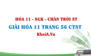 Giải Hóa 11 Chân trời Sáng tạo trang 56